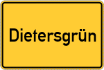 Place name sign Dietersgrün, Oberfranken