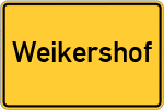 Place name sign Weikershof
