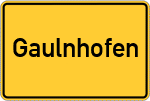 Place name sign Gaulnhofen