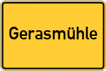Place name sign Gerasmühle