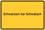 Place name sign Schwarzach bei Schwabach
