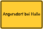 Place name sign Angersdorf bei Halle, Saale