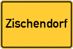 Place name sign Zischendorf