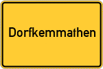 Place name sign Dorfkemmathen