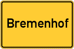 Place name sign Bremenhof