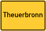 Place name sign Theuerbronn
