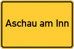 Place name sign Aschau am Inn