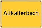 Place name sign Altkatterbach