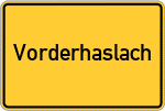Place name sign Vorderhaslach, Mittelfranken