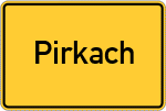 Place name sign Pirkach