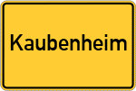 Place name sign Kaubenheim