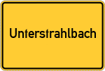 Place name sign Unterstrahlbach