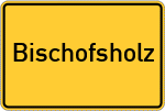 Place name sign Bischofsholz, Mittelfranken