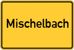 Place name sign Mischelbach