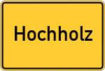 Place name sign Hochholz