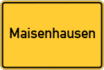 Place name sign Maisenhausen, Unterfranken