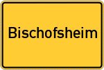 Place name sign Bischofsheim