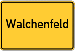 Place name sign Walchenfeld