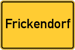 Place name sign Frickendorf, Unterfranken