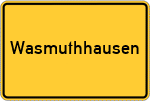 Place name sign Wasmuthhausen, Unterfranken