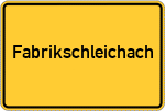 Place name sign Fabrikschleichach