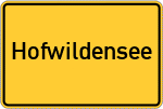 Place name sign Hofwildensee, Unterfranken