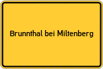 Place name sign Brunnthal bei Miltenberg
