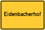 Place name sign Eidenbacherhof, Unterfranken