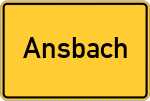 Place name sign Ansbach, Unterfranken