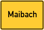 Place name sign Maibach, Unterfranken