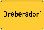 Place name sign Brebersdorf