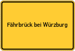 Place name sign Fährbrück bei Würzburg