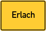 Place name sign Erlach, Kreis Ochsenfurt