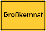 Place name sign Großkemnat