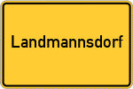 Place name sign Landmannsdorf, Kreis Friedberg, Bayern