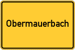 Place name sign Obermauerbach