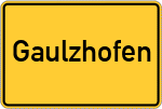 Place name sign Gaulzhofen