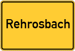 Place name sign Rehrosbach, Kreis Friedberg, Bayern