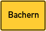 Place name sign Bachern, Kreis Friedberg, Bayern