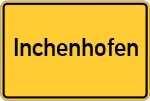 Place name sign Inchenhofen