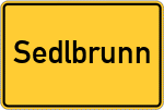 Place name sign Sedlbrunn