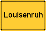 Place name sign Louisenruh