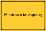 Place name sign Willishausen bei Augsburg