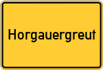 Place name sign Horgauergreut, Kreis Augsburg