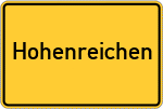 Place name sign Hohenreichen