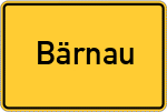 Place name sign Bärnau, Oberpfalz