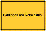 Place name sign Bahlingen am Kaiserstuhl