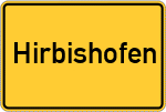 Place name sign Hirbishofen