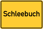 Place name sign Schleebuch