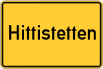 Place name sign Hittistetten
